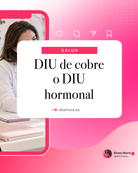 DIU de cobre o DIU hormonal | Dra. Rosa Mora
